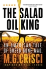 The Salad Oil King : An American Tale of Greed Gone Mad - Book