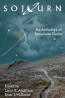 Sojourn : An Anthology of Speculative Fiction - Book