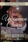 Uncommon Choices : Family Reunion-In the Wisdom of the Ancestors - Book