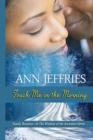 Touch Me in the Morning : Family Reunion---The Wisdom of the Ancestors Series - Book
