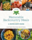 Memorable Backcountry Meals : 44 Recipes Worth Making - eBook