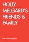 Holly Melgard's Friends & Family - Book