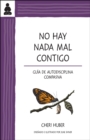 No hay nada mal contigo : Guia de autodisciplina compasiva - Book