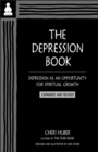 The Depression Book : Depression as an Opportunity for Spiritual Growth - Book