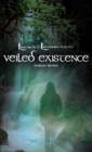 Veiled Existence Volume 2 - Book