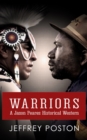 Warriors : A Jason Peares Historical Western Book 3 - eBook