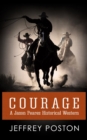 Courage : A Jason Peares Historical Western Book 1 - eBook