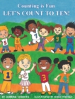 Counting is Fun : Let's Count to Ten! - Book