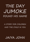 The Day Jumoke Found His Name - Book