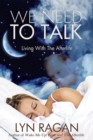 We Need To Talk: Living With The Afterlife - eBook