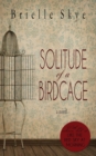 Solitude of a Birdcage - Book