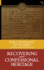 The Covenant of Works : Its Confessional and Scriptural Basis - Book