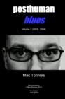 Posthuman Blues : Volume I (2003 - 2004) - eBook