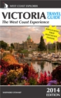 Victoria Travel Guide-The West Coast Experience (2014 Edition) - eBook