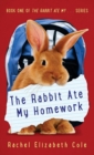 The Rabbit Ate My Homework - Book