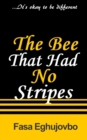 The Bee That Had No Stripes - Book