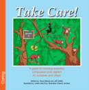 Take Care! a Guide for Showing Empathy, Compassion and Respect for Ourselves and Others - Book