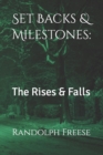 Set Backs & Milestones : The Rises & Falls - Book