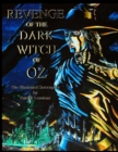 Revenge of the Dark Witch of Oz : The Illustrated Screenplay - Book
