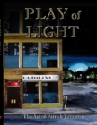 Play of Light : The Art of Patrick LeMieux - Book