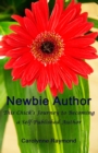 Newbie Author: This Chick's Journey To Becoming A Self-Published Author - eBook