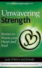 Unwavering Strength, Volume 2 : Stories to Warm Your Heart and Soul - Book