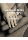 Grandma's Notes on Parenting - Book