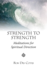 Strength to Strength : Meditations for Spiritual Direction - eBook
