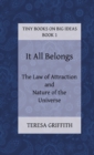 It All Belongs - The Law of Attraction and Nature of the Universe - Book