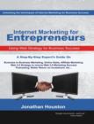 Internet Marketing for Entrepreneurs : Using Web Strategy for Business Success - Book