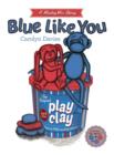 Blue Like You : Mushymix Stories - Book