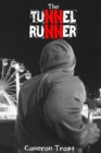 The Tunnel Runner - Book
