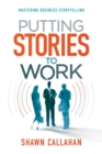 Putting Stories to Work - Book