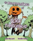 The Misadventures of Peter Pumpkinhead - Book