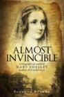 Almost Invincible: A Biographical Novel of Mary Shelley - Book