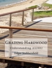 Grading Hardwood : Understanding AS2082 - Book