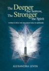 Deeper the Sorrow, The Stronger the Spirit - Book