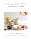 Your Complete Guide to Nutrition for Weight Loss Surgery - Book