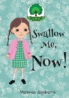 Swallow Me, Now! - Book