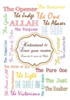 Understand and Love Your Creator - Learn the 99 Names of Allah - Book