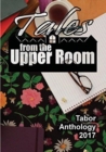 Tales from the Upper Room : Tabor Anthology 2017 - Book