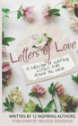 Letters of Love : A collection of uplifting letters from around the world. - Book