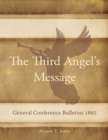 General Conference Bulletins 1895 : The Third Angel's Message - Book