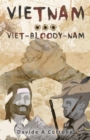 Vietnam ... Viet-Bloody-Nam - eBook