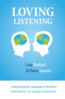 Loving Listening : Interpreting The Language Of The Heart - eBook