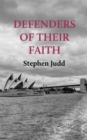 Defenders of their Faith : Power and Party in the Diocese of Sydney, 1909-1938 - eBook