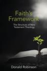 Faith's Framework : The Structure of New Testament Theology - Book