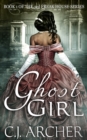 Ghost Girl (Book 1 of the 3rd Freak House Trilogy) - eBook