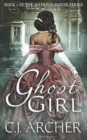 Ghost Girl : Book 1 of the 3rd Freak House Trilogy - Book