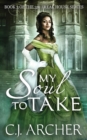 My Soul to Take : Book 3 of the 3rd Freak House Trilogy - Book